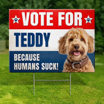 Custom Name Funny Dog Political Gifts for Dog Lovers - Personalized Yard Sign