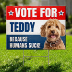 Custom Name Funny Dog Political Gifts for Dog Lovers - Personalized Yard Sign