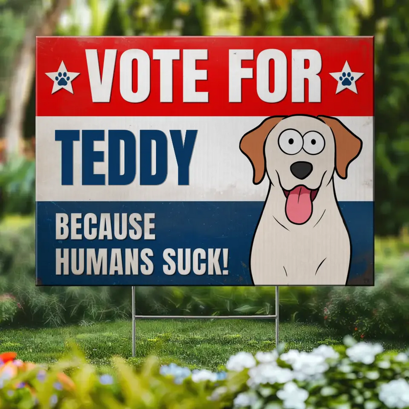 Funny Dog Election Gifts for Dog Lovers - Yard Sign