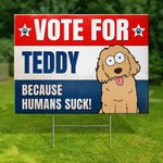 Funny Dog Election Gifts for Dog Lovers - Yard Sign
