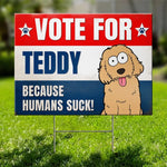 Funny Dog Election Gifts for Dog Lovers - Yard Sign