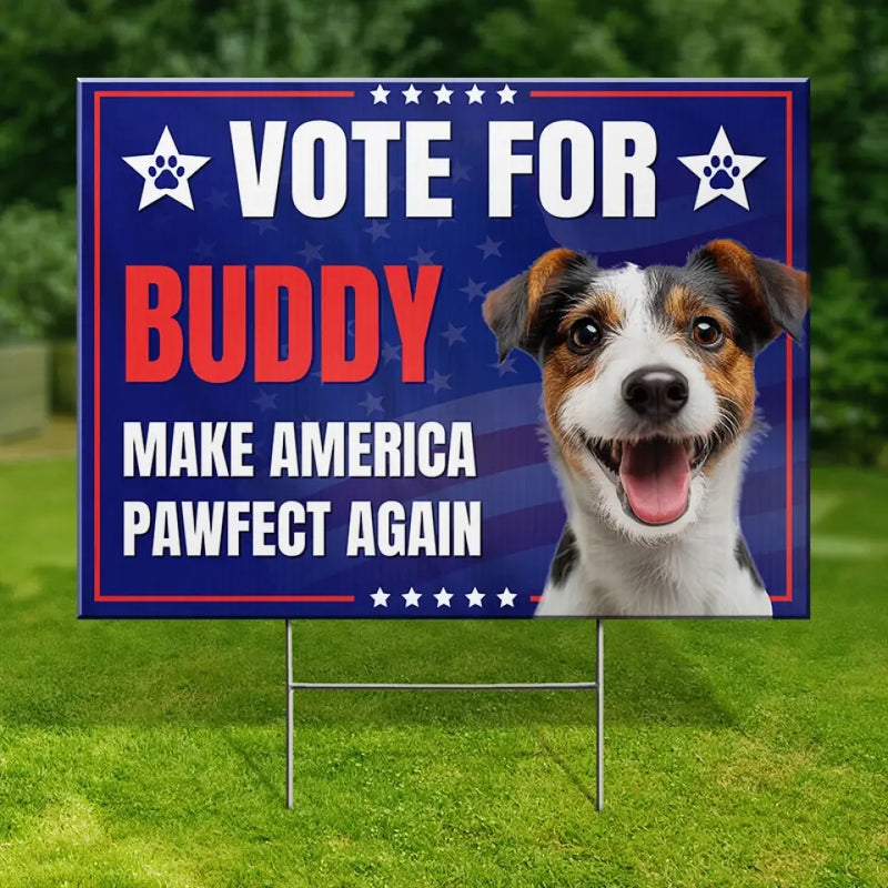 Funny Dog Election Decor - Political Yard Sign