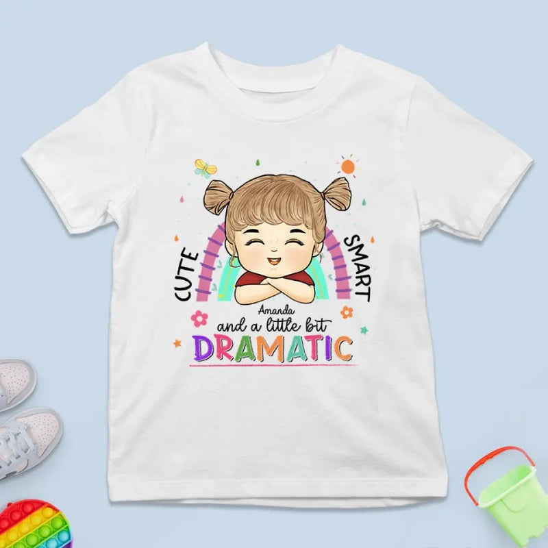 Custom Name Cute Smart Dramatic Gifts for Girls - Personalized Apparel