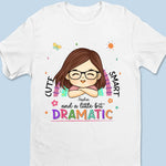 Custom Name Cute Smart Dramatic Gifts for Girls - Personalized Apparel