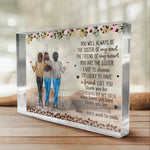 Custom Name Sister Friendship Gifts for Women - Personalized Shaped Acrylic Plaque