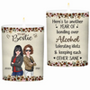 Raising A Glass To Our Unique Brand Of Friendship - Bestie Personalized Custom Smokeless Scented Candle - Gift For Best Friends, BFF, Sisters