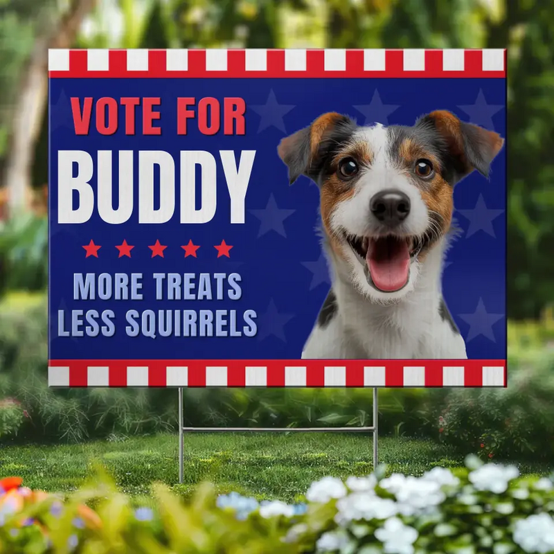 Funny Dog Vote for Buddy Yard Decor - Yard Sign