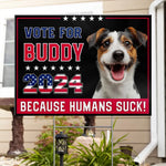Vote for Buddy 2024 Funny Dog Political Yard Decor - Yard Sign