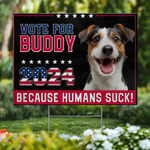Vote for Buddy 2024 Funny Dog Political Yard Decor - Yard Sign