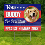 Custom Pet Photo Funny Dog Election Gifts - Personalized Yard Sign