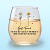 Who We Have In Our Life That Matters - Bestie Personalized Custom Wine Glass - Gift For Best Friends, BFF, Sisters