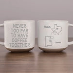Custom Name Long Distance Coffee Gifts - Personalized Pottery Mug