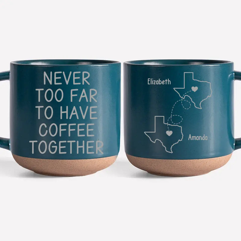 Custom Name Long Distance Coffee Gifts - Personalized Pottery Mug