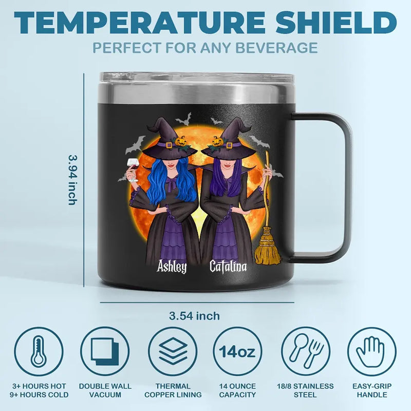 We Are Witches By Nature - Bestie Personalized Custom 14oz Stainless Steel Tumbler With Handle - Halloween Gift For Best Friends, BFF, Sisters