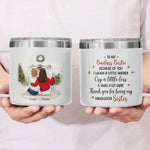Custom Name Christmas Sister Gifts - Personalized 14 Oz Tumbler With Handle