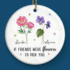 Friends Make Life's Journey A Little Sweeter - Bestie Personalized Custom Ornament - Ceramic Round Shaped - Christmas Gift For Best Friends, BFF, Sisters