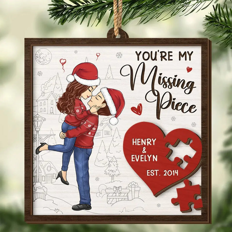 You Are The Missing Piece I Have Been Trying To Find - Couple Personalized Custom Shaped 2 Layered Wood Christmas Ornament - Christmas Gift For Husband Wife, Anniversary