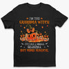 It's Like A Normal Grandma But More Magical - Family Personalized Custom Unisex T-shirt, Hoodie, Sweatshirt - Halloween Gift For Mom, Grandma