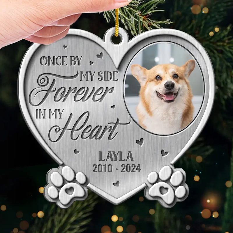 Custom Photo Once By My Side Forever In My Heart - Memorial Personalized Custom Ornament - Metal Custom Shaped - Sympathy Gift, Christmas Gift For Pet Owners, Pet Lovers