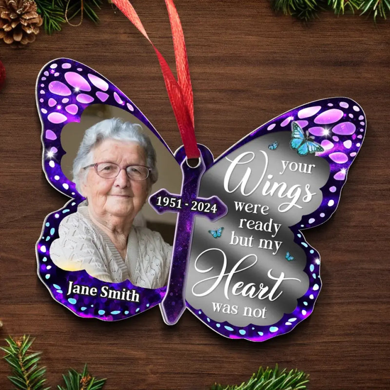 Custom Photo Your Wings Were Ready, But My Heart Was Not - Memorial Personalized Custom Mirrored Acrylic Ornament - Sympathy Gift, Christmas Gift For Family Members