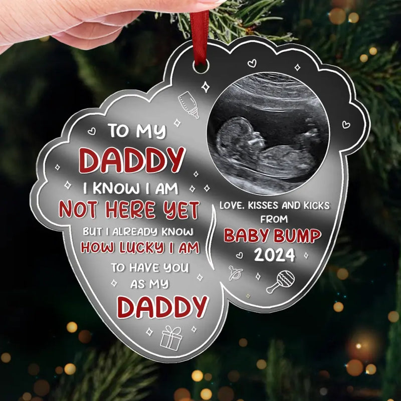 Custom Photo I Know I Am Not Here Yet - Family Personalized Custom Mirrored Acrylic Ornament - Christmas Gift For Baby Kids, Newborn Baby