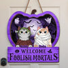 Witch Better Have My Treats - Cat Personalized Custom Home Decor Wood Sign - Halloween Gift For Pet Owners, Pet Lovers