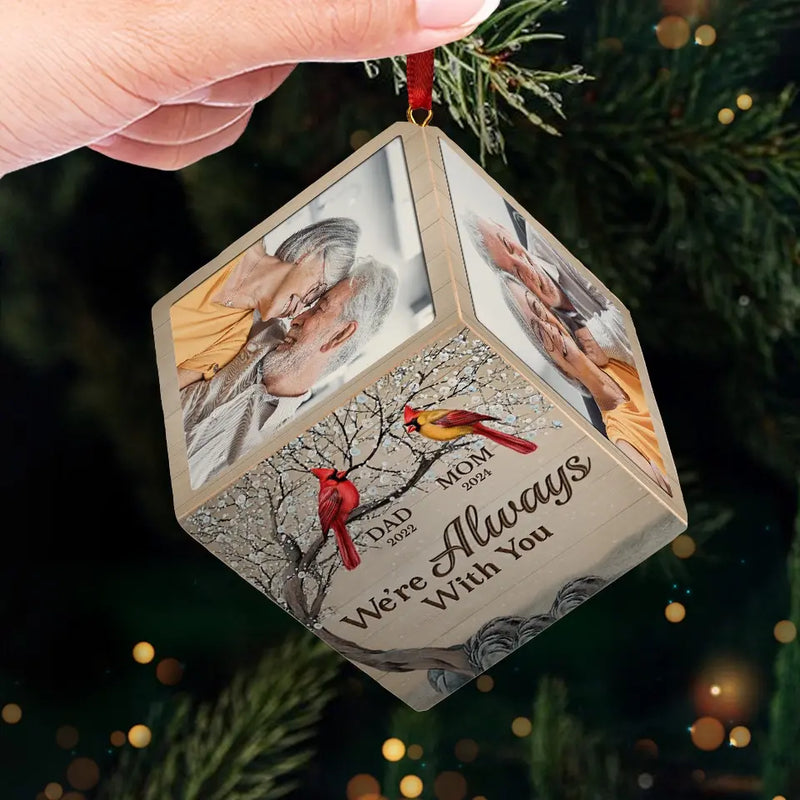 Custom Photo We're Always With You - Memorial Personalized Custom Wooden Cube Ornament - Sympathy Gift, Christmas Gift For Family Members