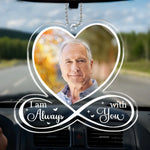 Custom Photo Always With You Keepsake for Loved Ones - Personalized Car Ornament