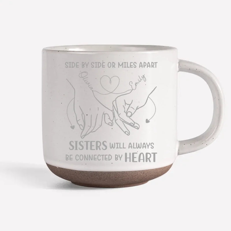 Sisters Connected by Heart Gifts - Pottery Mug