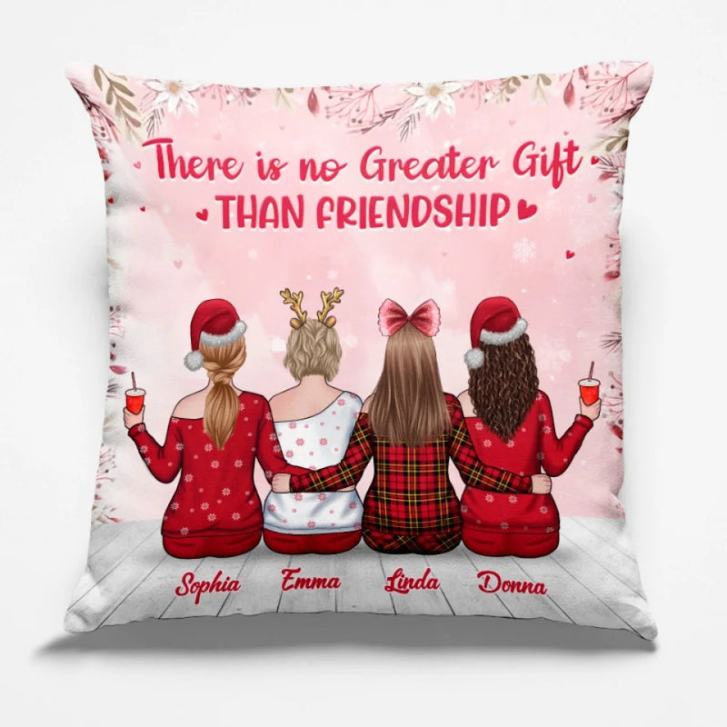 There Is No Greater Gift Than Friendship - Bestie Personalized Custom Pillow - Christmas Gift For Best Friends, BFF, Sisters