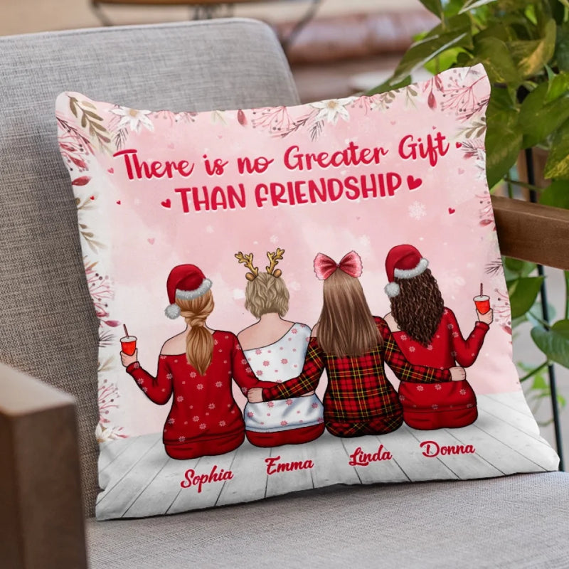 There Is No Greater Gift Than Friendship - Bestie Personalized Custom Pillow - Christmas Gift For Best Friends, BFF, Sisters