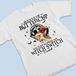 Custom Name Funny Witch Gifts for Women - Personalized Apparel