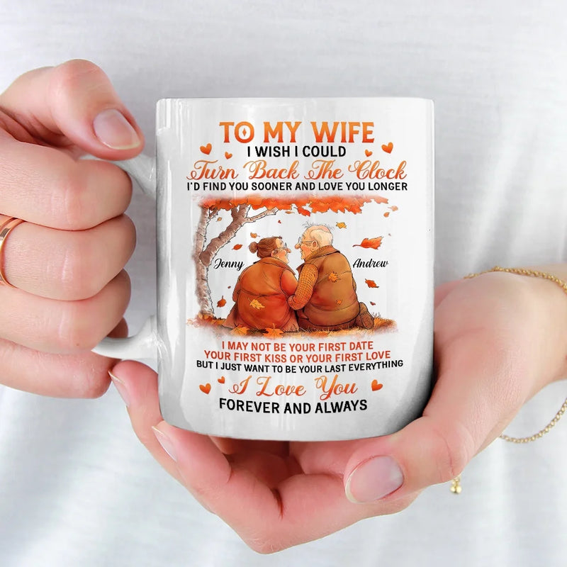 I Just Want To Be Your Last Everything - Couple Personalized Custom Mug - Autumn Fall Gift For Husband Wife, Anniversary