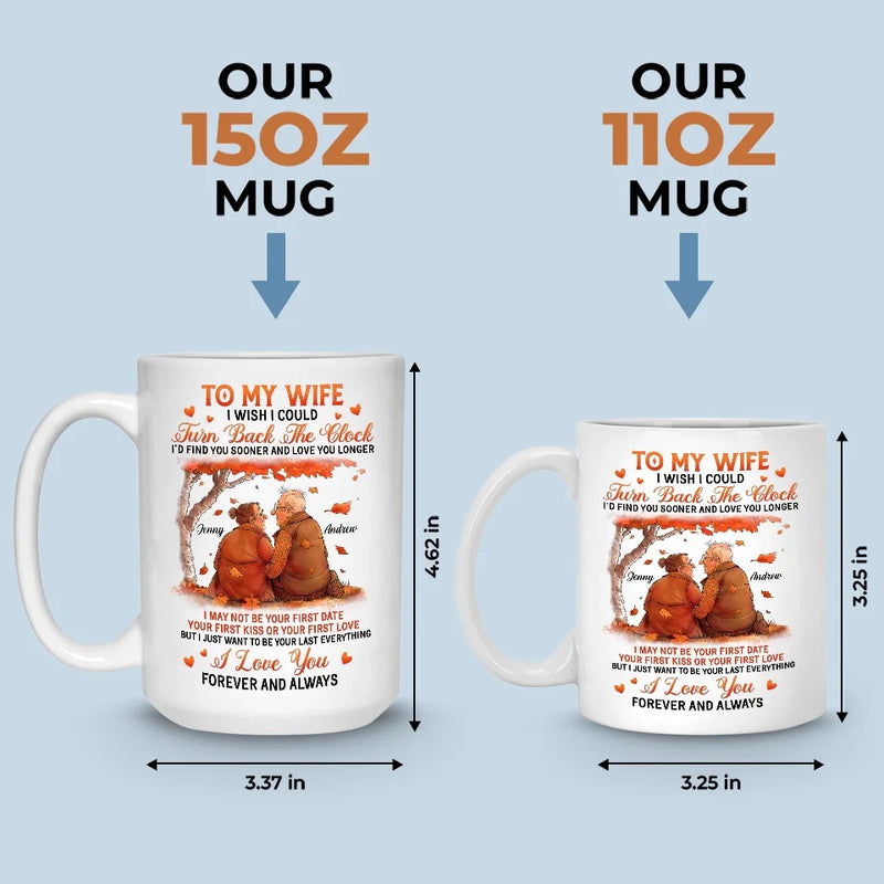 I Just Want To Be Your Last Everything - Couple Personalized Custom Mug - Autumn Fall Gift For Husband Wife, Anniversary