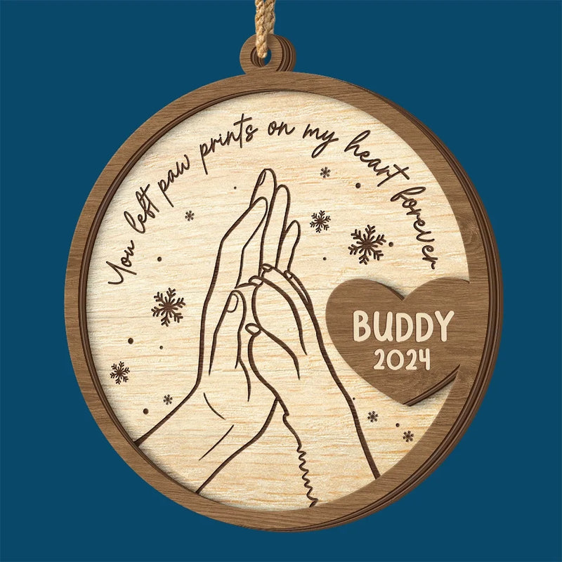You Left Paw Prints On My Heart Forever - Memorial Personalized Custom Shaped 2 Layered Wood Christmas Ornament - Christmas Gift, Sympathy Gift For Pet Owners, Pet Lovers