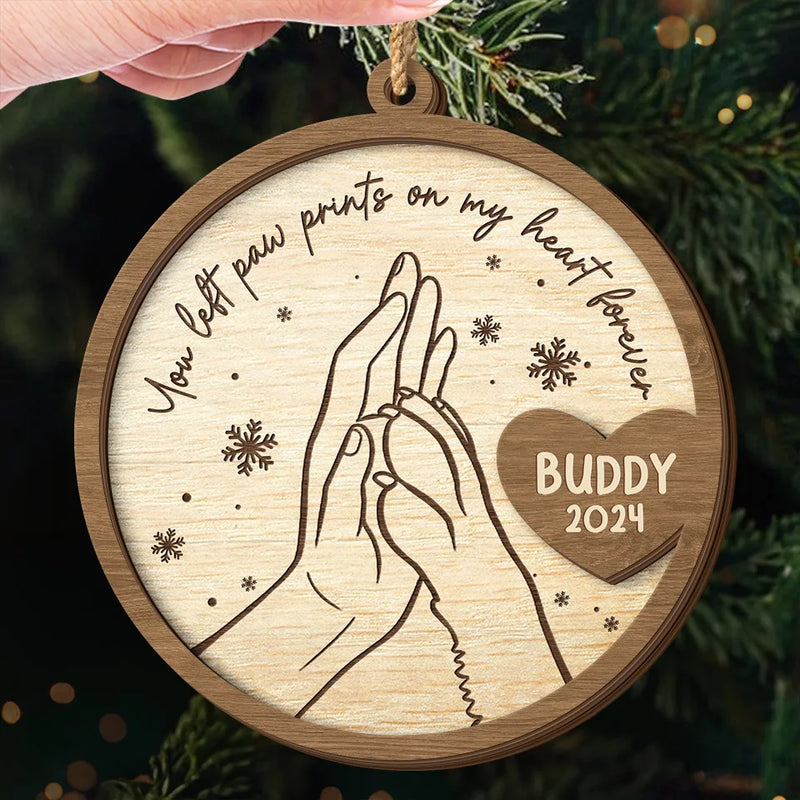 You Left Paw Prints On My Heart Forever - Memorial Personalized Custom Shaped 2 Layered Wood Christmas Ornament - Christmas Gift, Sympathy Gift For Pet Owners, Pet Lovers