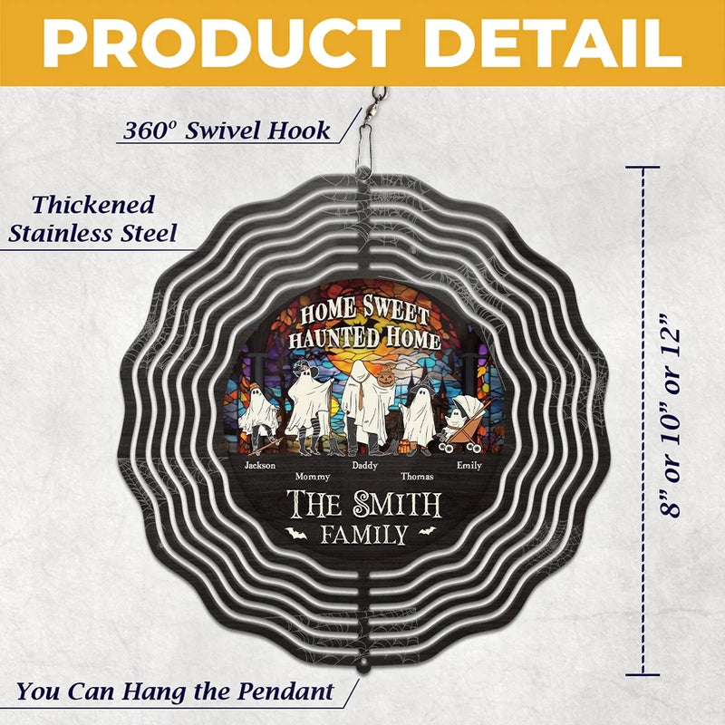 Home Sweet Haunted Home - Family Personalized Custom Wind Spinner - Halloween Gift For Family Members
