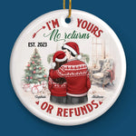 Custom Funny No Returns or Refunds Christmas Couple Gifts - Personalized Ceramic Ornament