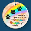 I Wish The Rainbow Bridge Had Visiting Hours - Memorial Personalized Custom Ornament - Ceramic Round Shaped - Sympathy Gift, Christmas Gift For Pet Owners, Pet Lovers