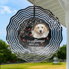 Custom Photo When The Wind Blows, Know That I'm Near - Memorial Personalized Custom Wind Spinner - Sympathy Gift For Pet Owners, Pet Lovers