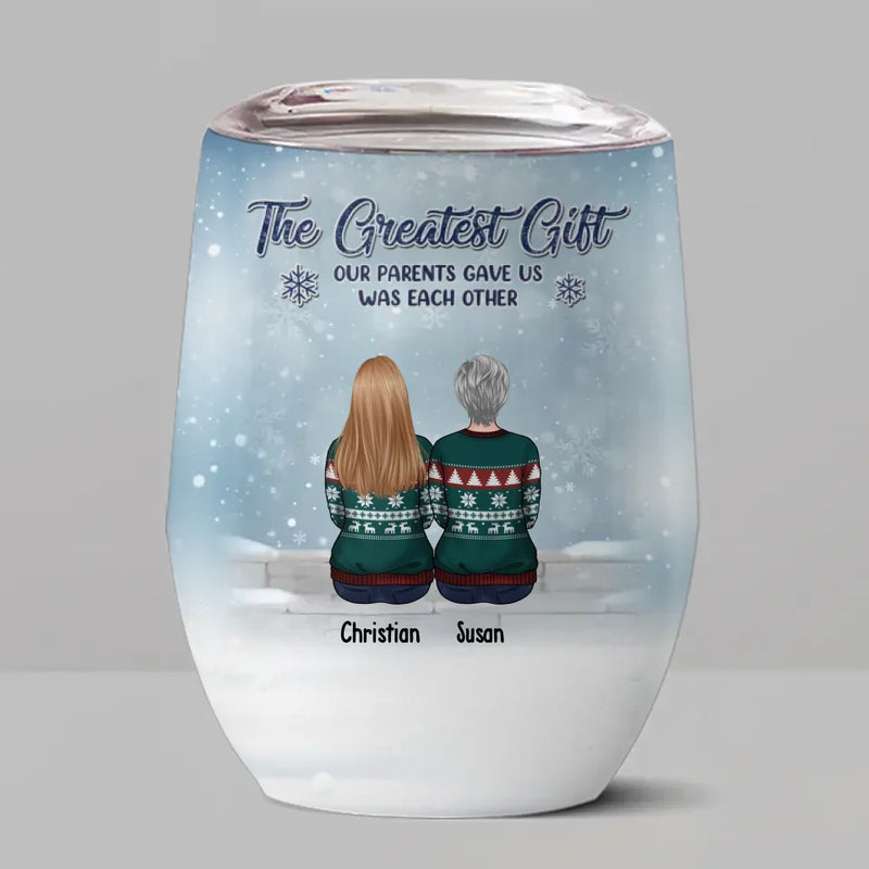 Every Drink Is A Reminder Of Our Strong Family Bond - Family Personalized Custom Wine Tumbler - Christmas Gift For Family Members, Siblings, Brothers, Sisters