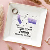 Family Will Always Be Connected By Heart - Family Personalized Custom Jewelry Dish - Gift For Family Members