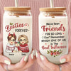 Life Is Easier With A Best Friend Like You By My Side - Bestie Personalized Custom Glass Cup, Iced Coffee Cup - Christmas Gift For Best Friends, BFF, Sisters