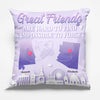 Great Friends Are Hard To Find And Impossible To Forget - Bestie Personalized Custom Pillow - Gift For Best Friends, BFF, Sisters