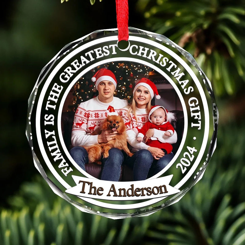 Custom Photo Family Is The Greatest Christmas Gift - Family Personalized Custom Circle Glass Ornament - Christmas Gift For Family Members