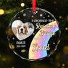 Custom Photo Our Time Together Was A Gift I Cherish - Memorial Personalized Custom Circle Glass Ornament - Sympathy Gift, Christmas Gift For Pet Owners, Pet Lovers