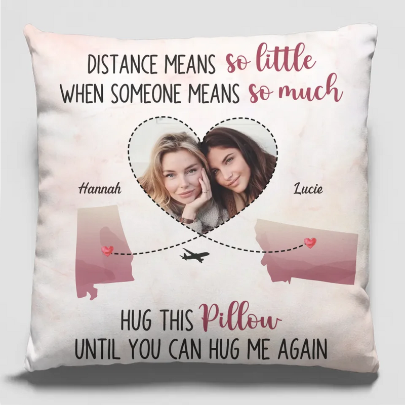 Custom Photo Long Distance Friendship Gifts - Personalized Pillow