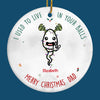Thanks For Not Pulling Out - Family Personalized Custom Ornament - Ceramic Round Shaped - Christmas Gift For Dad, Grandpa