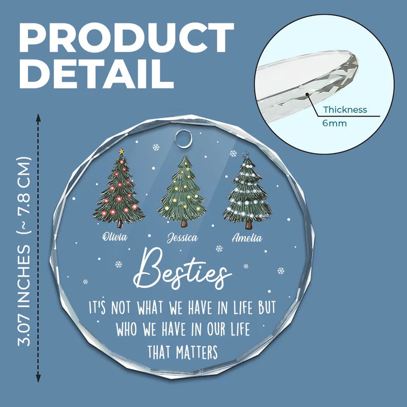 Life Was Meant For Best Friends And Good Adventures - Bestie Personalized Custom Circle Glass Ornament - Christmas Gift For Best Friends, BFF, Sisters