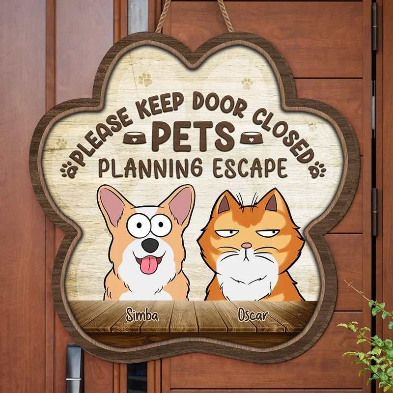 Please Keep Door Closed - Dog & Cat Personalized Custom Home Decor Wood Sign - House Warming Gift For Pet Owners, Pet Lovers